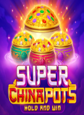 Super China Pots : Hold and Win